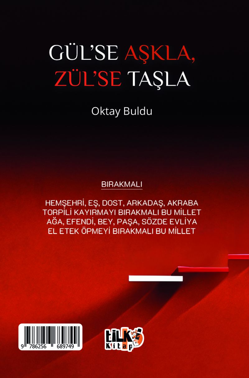 Gül`se Aşkla, Zül`se Taşla