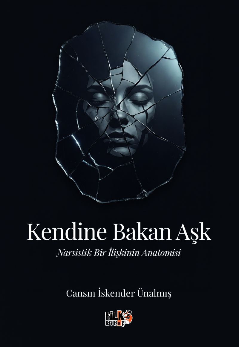 Cansın İskender Ünalmış - Kendine Bakan Aşk