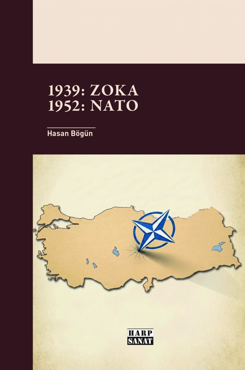 Hasan Bögün - 1939: ZOKA 1952: NATO