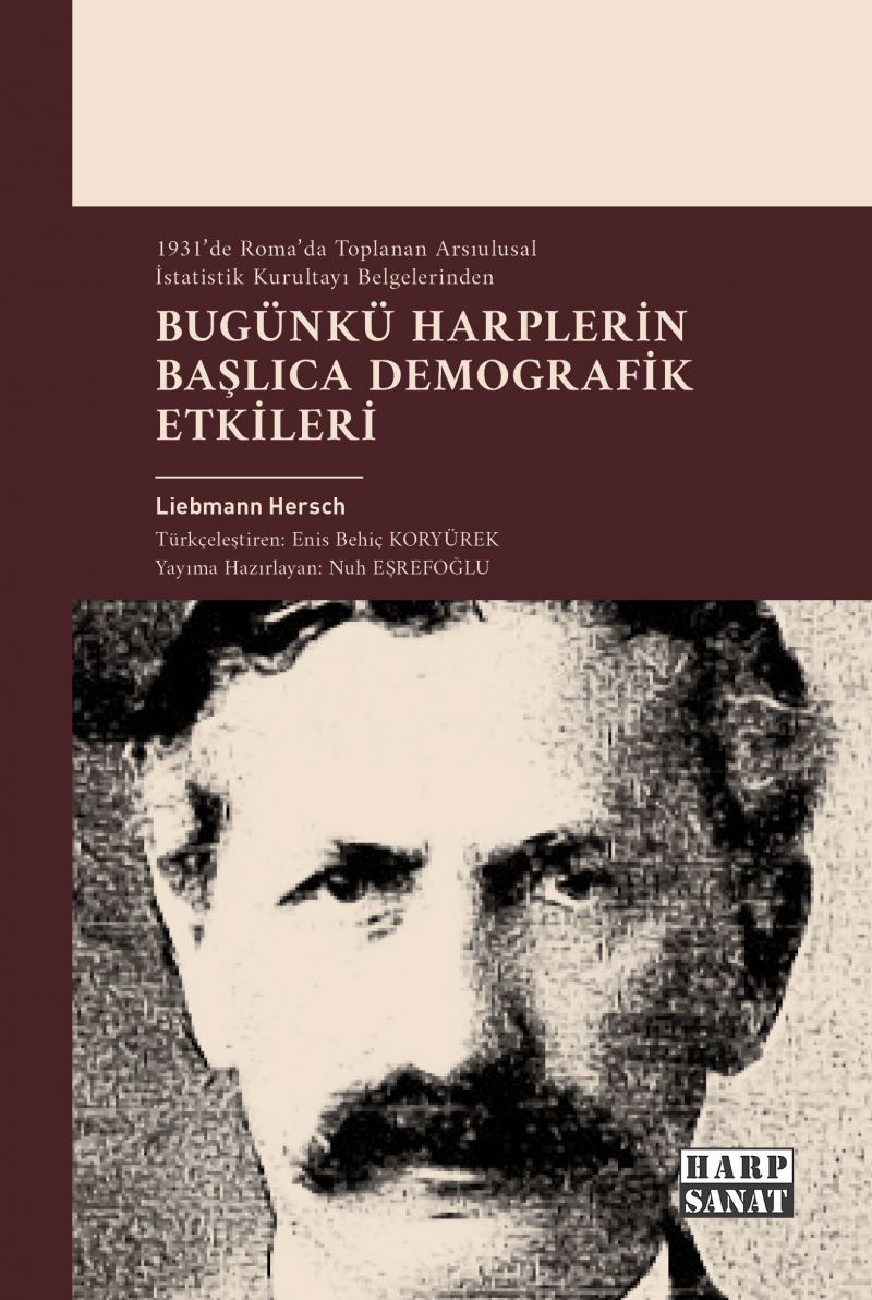 Liebmann Hersch - Bugünkü Harplerin Başlıca Demografik Etkileri