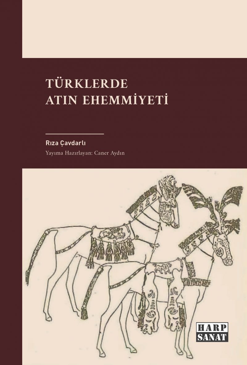 Rıza Çavdarlı - Türklerde Atın Ehemmiyeti